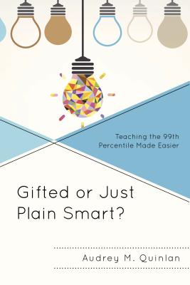 Gifted or Just Plain Smart?