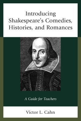 Introducing Shakespeare's Comedies, Histories, and Romances