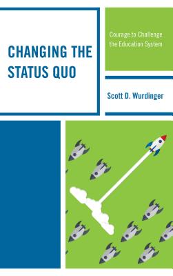 Changing the Status Quo