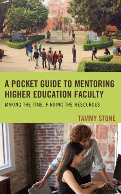 Pocket Guide to Mentoring Higher Education Faculty