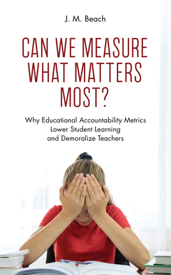 Can We Measure What Matters Most?