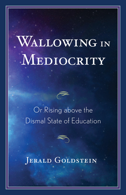 Wallowing in Mediocrity