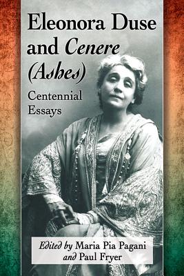 Eleonora Duse and Cenere (Ashes)