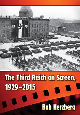 The Third Reich on Screen, 1929-2015