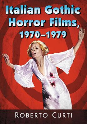 Italian Gothic Horror Films, 1970-1979