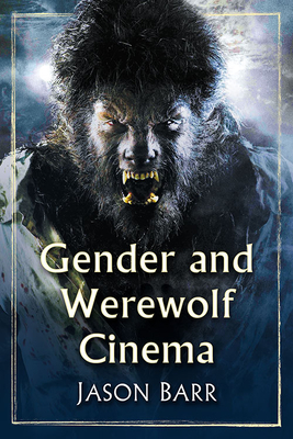 Gender and Werewolf Cinema