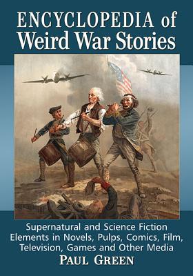 Encyclopedia of Weird War Stories