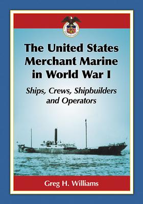 The United States Merchant Marine in World War I