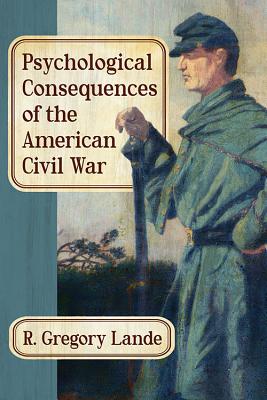 Psychological Consequences of the American Civil War