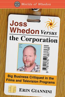 Joss Whedon Versus the Corporation