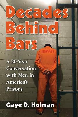 Decades Behind Bars