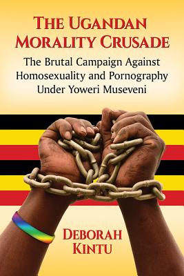 The Ugandan Morality Crusade