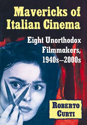 Mavericks of Italian Cinema