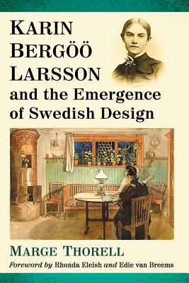 Karin Bergoeoe Larsson and the Emergence of Swedish Design