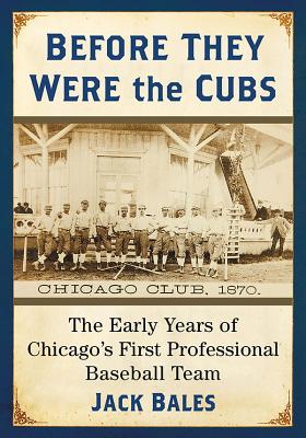 Before They Were the Cubs