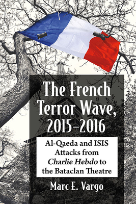 The French Terror Wave, 2015-2016