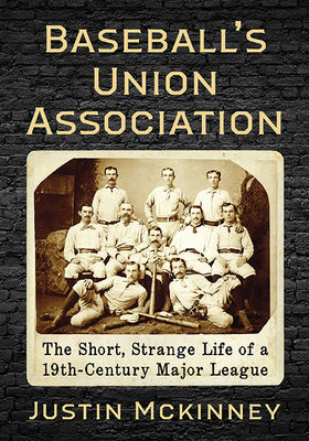 Baseball's Union Association