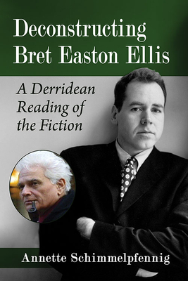 Deconstructing Bret Easton Ellis