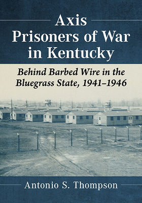 Axis Prisoners of War in Kentucky