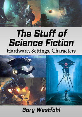 The Stuff of Science Fiction