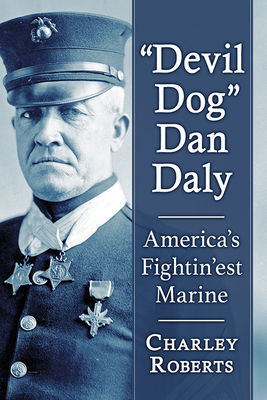 Devil Dog" Dan Daly