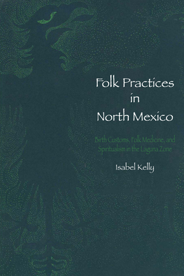 Folk Practices in North Mexico