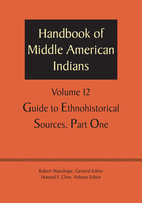 Handbook of Middle American Indians, Volume 12