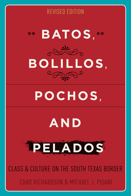 Batos, Bolillos, Pochos, and Pelados