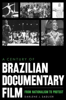 A Century of Brazilian Documentary Film