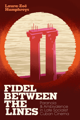 Fidel between the Lines