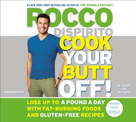 Cook Your Butt Off!