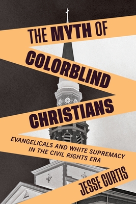 The Myth of Colorblind Christians