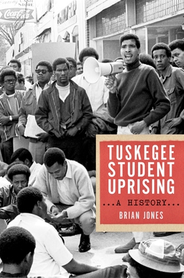 The Tuskegee Student Uprising