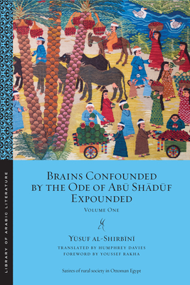 Brains Confounded by the Ode of Abu Shaduf Expounded