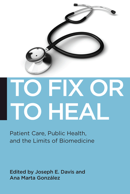 To Fix or To Heal