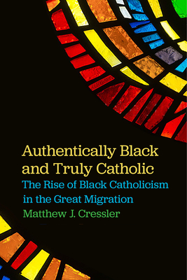 Authentically Black and Truly Catholic