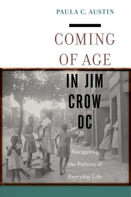 Coming of Age in Jim Crow DC