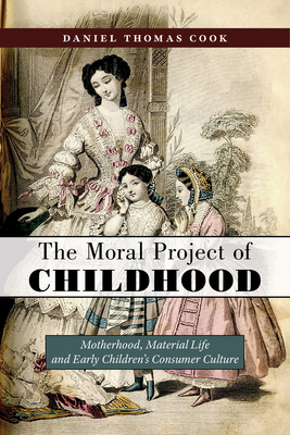 The Moral Project of Childhood