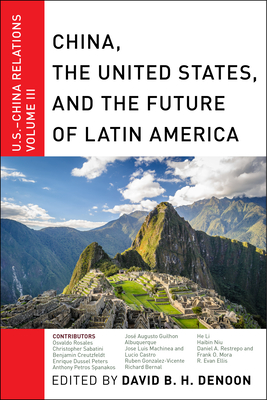 China, The United States, and the Future of Latin America