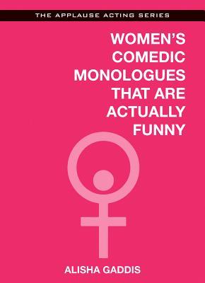 Women''s Comedic Monologues That Are Actually Funny