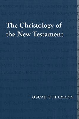 The Christology of the New Testament