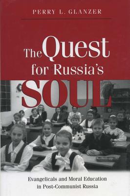 The Quest for Russia''s Soul