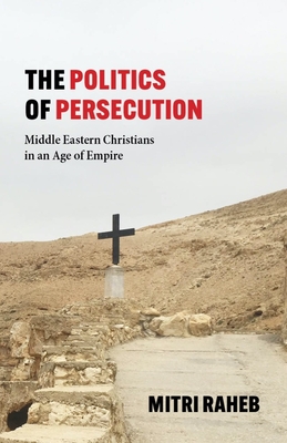 The Politics of Persecution