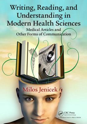 Writing, Reading, and Understanding in Modern Health Sciences