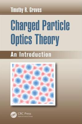 Charged Particle Optics Theory