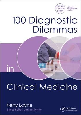 100 Diagnostic Dilemmas in Clinical Medicine