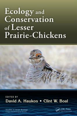 Ecology and Conservation of Lesser Prairie-Chickens