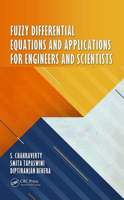 Fuzzy Differential Equations and Applications for Engineers and Scientists