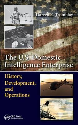 The U.S. Domestic Intelligence Enterprise