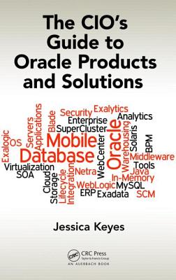 The CIO's Guide to Oracle Products and Solutions